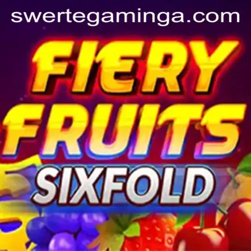 FieryFruitsSixFold: A Thrilling Gaming Experience by Swertegaming